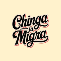 Chinga La Migra Collection