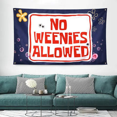No Weenies Allowed Flag / Banner