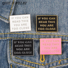 You Are Too Close Enamel Pins